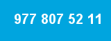 977 807 52 11